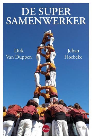 De super samenwerker 9789462670655 Johan Hoebeke, Verzenden, Johan Hoebeke