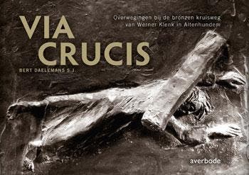 Via Crucis 9789031736355 Bert Daelemans, Verzenden, Zo goed als nieuw, Bert Daelemans