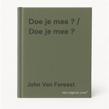 Doe je mee ? / Doe je mee ? 9789020688597 John Van Foreest, Verzenden, Gelezen, John Van Foreest