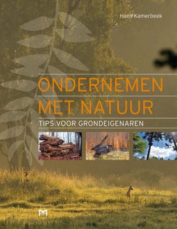 Ondernemen met natuur. Tips voor grondeigenaren, Verzenden, Gelezen, Hans Kamerbeek