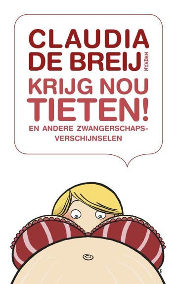 Krijg nou tieten! en andere zwangerschapsverschijnselen, Verzenden, Claudia de Breij