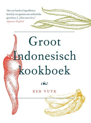 Groot Indonesisch kookboek / Culinaire Klassiekers Beb Vuyk, Verzenden, Zo goed als nieuw, Beb Vuyk