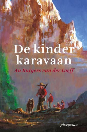 De kinderkaravaan / Ploegsma kinder- & jeugdboeken, Verzenden, Gelezen, An Rutgers van der Loeff
