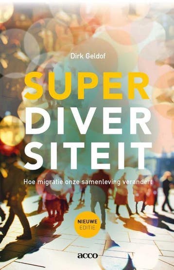 Superdiversiteit 9789463448451 Dirk Geldof, Boeken, Verzenden, Gelezen, Dirk Geldof