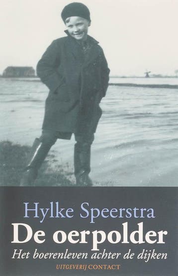 De Oerpolder 9789025427696 Hylke Speerstra, Verzenden, Gelezen, Hylke Speerstra