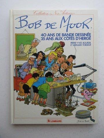 De Moor, Bob - 40 ans de bande dessinée - 35 ans aux cötés, Nieuw
