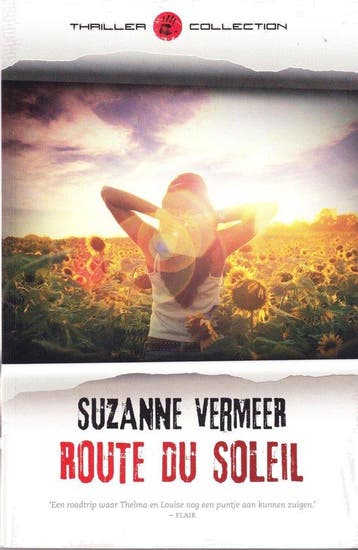 Route du Soleil 9789044983326 Suzanne Vermeer, Verzenden, Suzanne Vermeer