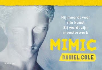 Mimic / Dwarsligger / 718 9789049808655 Daniel Cole, Verzenden, Daniel Cole