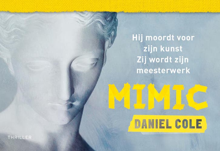 Mimic / Dwarsligger / 718 9789049808655 Daniel Cole, Livres, Thrillers, Envoi