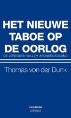 Het nieuwe taboe op de oorlog 9789461640505, Verzenden, Zo goed als nieuw, Thomas von der Dunk