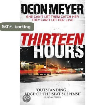 Thirteen Hours 9781444715118 Deon Meyer, Verzenden, Deon Meyer