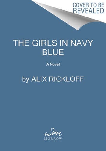 The Girls in Navy Blue 9780063227491 Alix Rickloff, Verzenden, Gelezen, Alix Rickloff