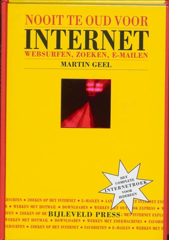 Nooit te oud voor internet 9789055481224 M. Geel, Boeken, Informatica en Computer, Gelezen, Verzenden