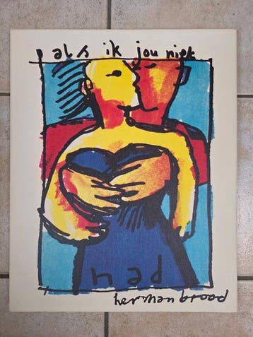 Herman Brood (1946-2001) - Als ik jou niet had, Antiek en Kunst