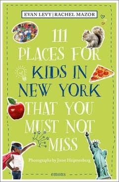 111 places for kids in New York that you must not miss, Verzenden, Zo goed als nieuw, Evan Levy