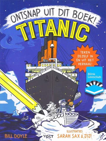 Titanic Ontsnap Uit Dit Boek - Bill Doyle Illustraties Sarah, Boeken, Verzenden, Zo goed als nieuw, Bill Doyle
