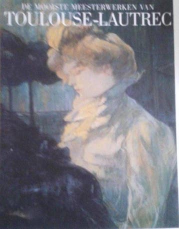 De mooiste Meesterwerken van Toulouse-Lautrec 5413660955613, Verzenden, Zo goed als nieuw, Collectief