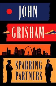 Sparring Partners 9780385549325 John Grisham, Verzenden, Gelezen, John Grisham