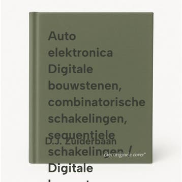 Auto elektronica Digitale bouwstenen, combinatorische, Boeken, Verzenden, Gelezen, D.J. Zuiderbaan