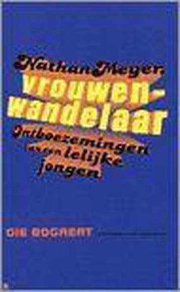 Nathan Meyer, vrouwenwandelaar 9789056172732 G. Bogaert, Verzenden, Zo goed als nieuw, G. Bogaert