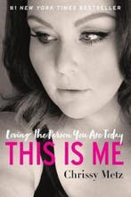 This Is Me Loving the Person You Are Today 9780062837875, Verzenden, Zo goed als nieuw, Chrissy Metz