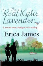 The Real Katie Lavender 9781409135401 Erica James, Verzenden, Erica James