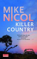 Killer Country / Kaapstadtrilogie / 2 9789044532647, Verzenden, Mike Nicol