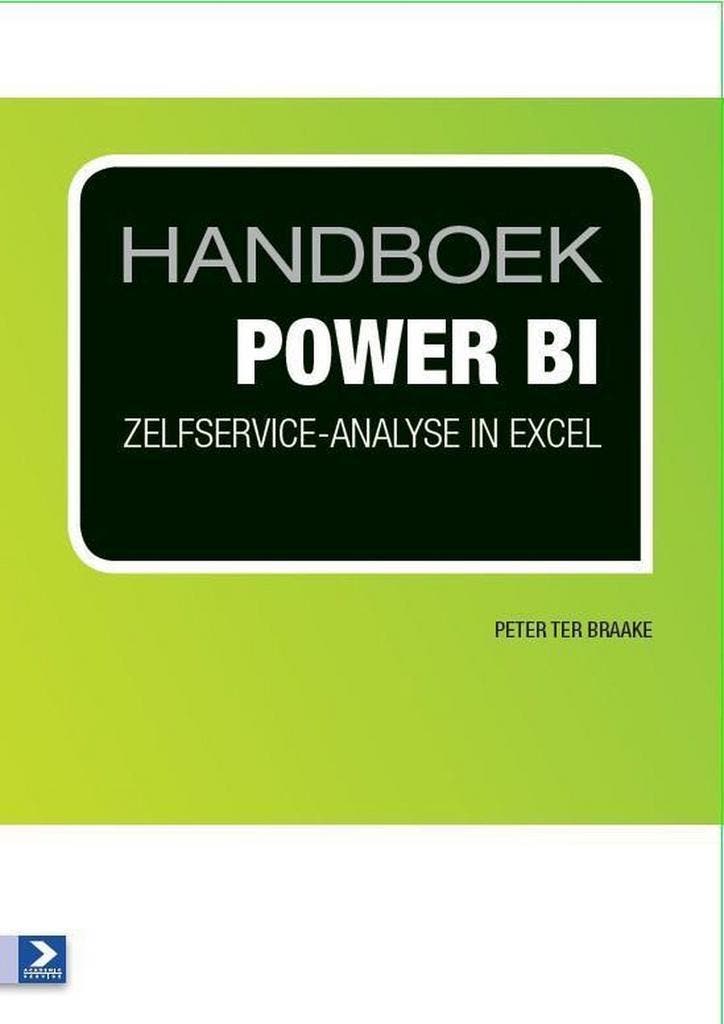 Handboek Power BI 9789462451353 Peter ter Braake, Boeken, Informatica en Computer, Gelezen, Verzenden
