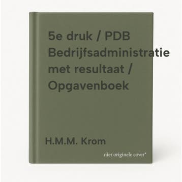 5e druk / PDB Bedrijfsadministratie met resultaat /, Verzenden, H.M.M. Krom