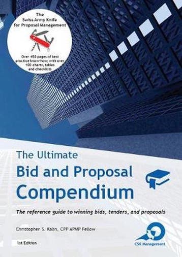 The Ultimate Bid and Proposal Compendium 9783952506103, Verzenden, Christopher S Kalin