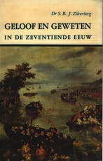 Geloof en geweten in de 17e eeuw 9789022830277 Zilverberg, Verzenden, Gelezen, Zilverberg