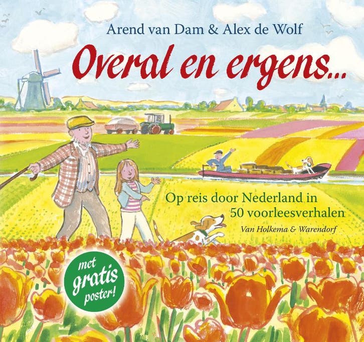 Overal en ergens... 9789047509851 Arend van Dam, Livres, Livres pour enfants | Jeunesse | 10 à 12 ans, Envoi