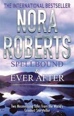 Spellbound & Ever After 9780749957308 Nora Roberts, Verzenden, Gelezen, Nora Roberts
