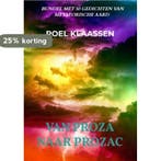 Van Proza naar Prozac 9789464651003 Roel Klaassen, Verzenden, Roel Klaassen