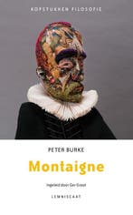 Montaigne / Kopstukken filosofie 9789047706434 Peter Burke, Boeken, Verzenden, Gelezen, Peter Burke