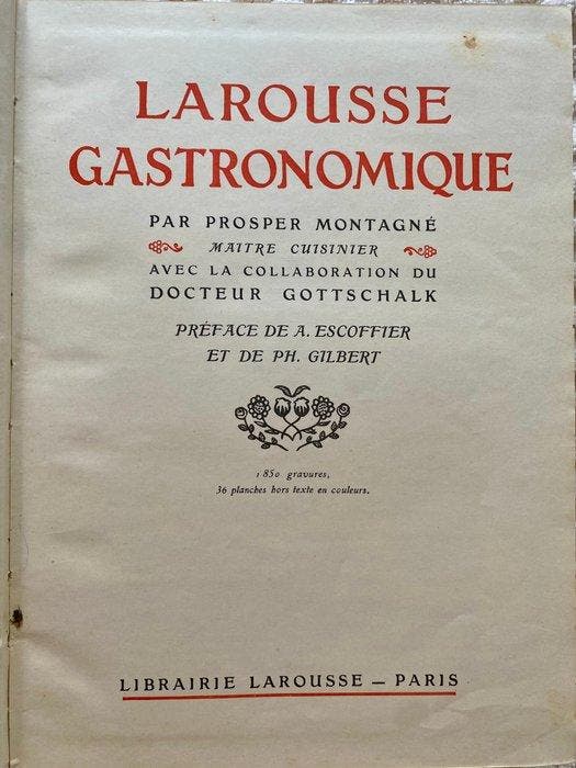 Prosper Montagné - Larousse gastronomique - 1938, Antiquités & Art, Antiquités | Livres & Manuscrits