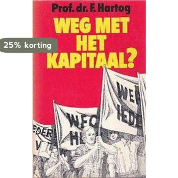 Weg met het kapitaal 9789010020185 Jacques Hartog, Verzenden, Zo goed als nieuw, Jacques Hartog