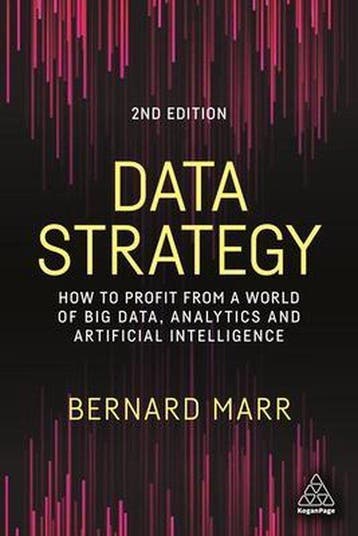 Data Strategy 9781398602588 Bernard Marr, Verzenden, Gelezen, Bernard Marr