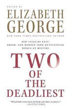 Two of the Deadliest 9780061350344 Elizabeth George, Verzenden, Zo goed als nieuw, Elizabeth George