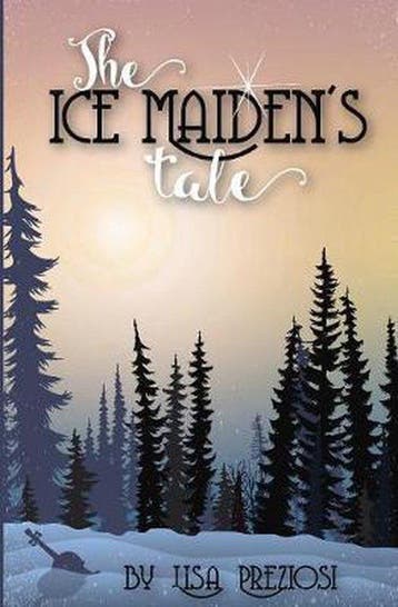 The Ice Maidens Tale 9781532402319 Lisa Preziosi, Verzenden, Lisa Preziosi