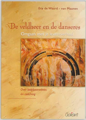 De veldheer en de danseres 9789044121094, Verzenden, E. De Waard-van Maanen