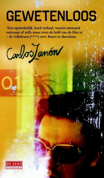 Gewetenloos 9789044529043 Carlos Zanón, Boeken, Verzenden, Zo goed als nieuw, Carlos Zanón