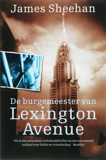 De burgemeester van Lexington Avenue 9789026122699, Verzenden, J. Sheehan
