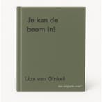 Je kan de boom in! 9789492784339 Lize van Ginkel, Verzenden, Zo goed als nieuw, Lize van Ginkel
