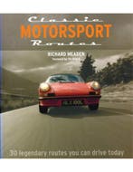 CLASSIC MOTORSPORT ROUTES, 30 LEGENDARY ROUTES YOU CAN, Nieuw