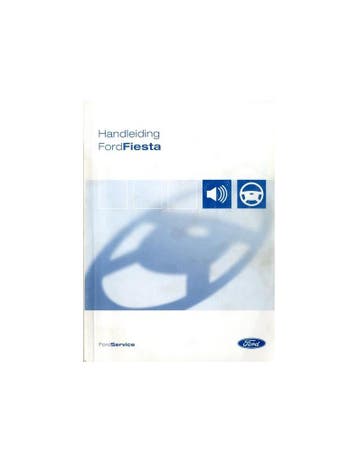 2004 FORD FIESTA INSTRUCTIEBOEKJE NEDERLANDS