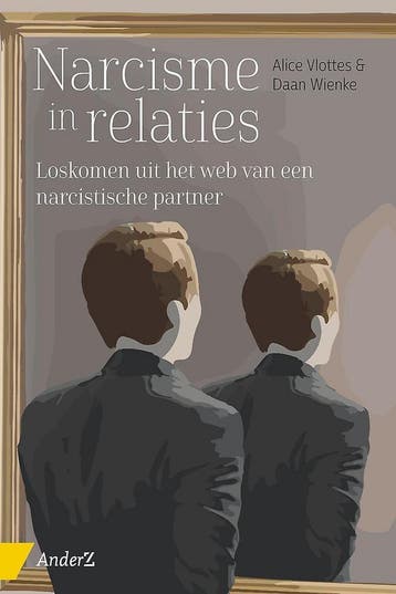 Narcisme in relaties 9789462961234 Alice Vlottes, Boeken, Verzenden, Zo goed als nieuw, Alice Vlottes