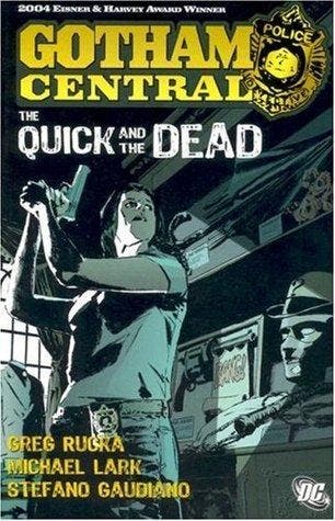 Gotham Central Volume 4: The Quick and the Dead, Verzenden, Zo goed als nieuw