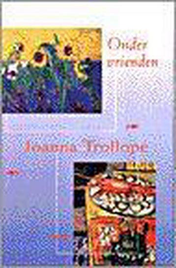 ONDER VRIENDEN 9789041008039 TROLLOPE, Boeken, Verzenden, Gelezen, TROLLOPE