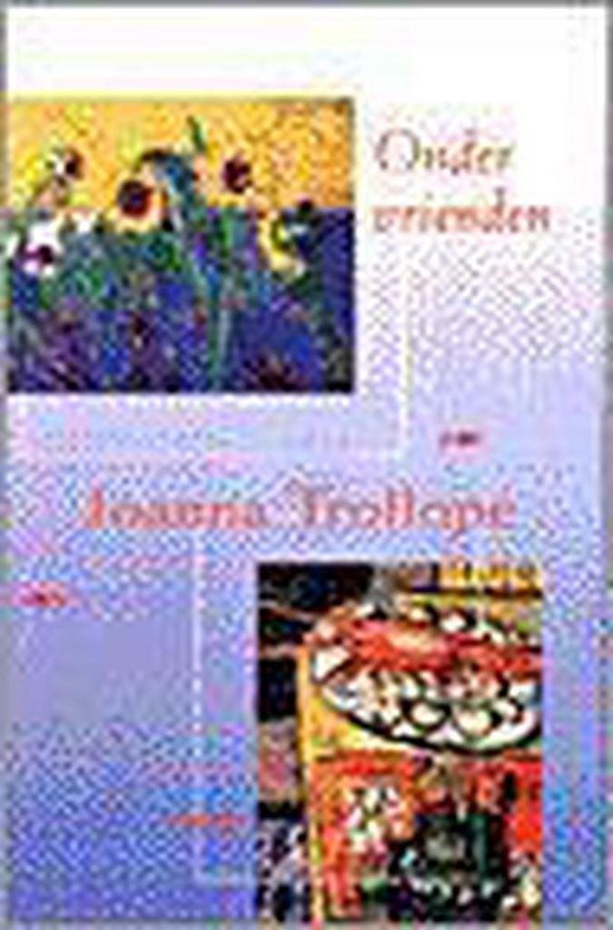 ONDER VRIENDEN 9789041008039 TROLLOPE, Boeken, Romans, Gelezen, Verzenden